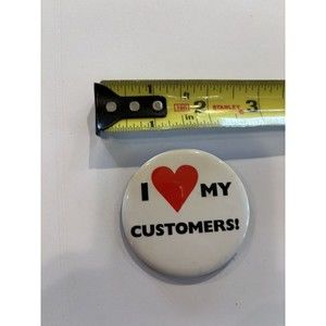I love my customers Walmart retail Store employee Button Shirt Pin
